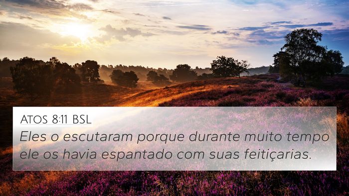 Atos 8:11 BSL Bible Verse Image