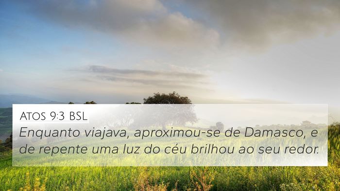 Atos 9:3 BSL Bible Verse Image