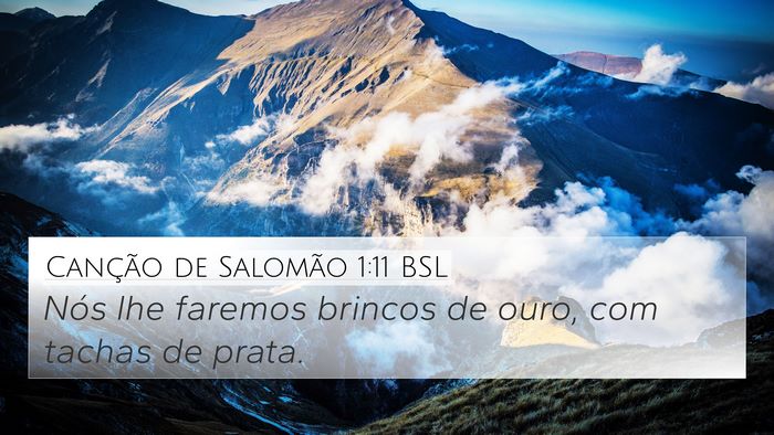Canção de Salomão 1:11 BSL 4K Wallpaper - Nós lhe faremos brincos de ouro, com tachas de - 4K Wallpaper Bible Verse