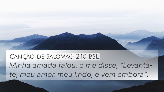 Canção de Salomão 2:10 BSL Bible Verse Image