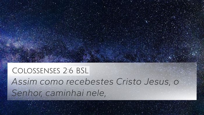 Colossenses 2:6 BSL Bible Verse Image
