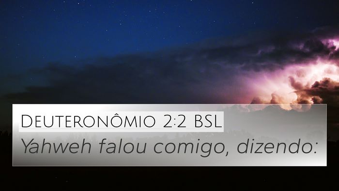 Deuteronômio 2:2 BSL 4K Wallpaper - Yahweh falou comigo, - 4K Wallpaper Bible Verse