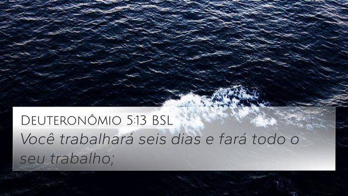Deuteronômio 5:13 BSL Bible Verse Image