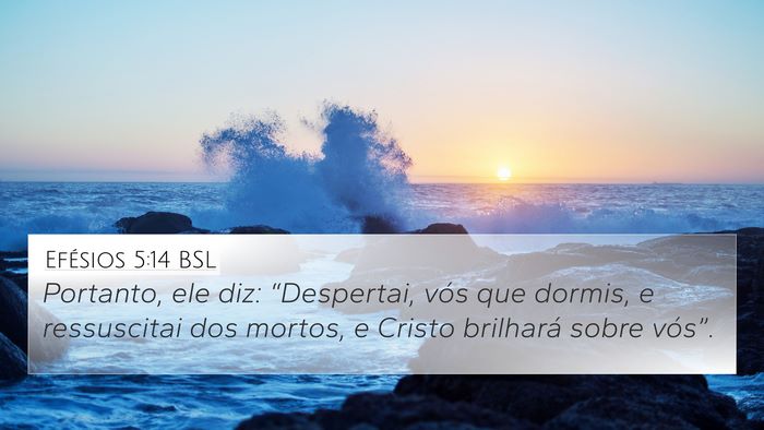 Efésios 5:14 BSL Bible Verse Image