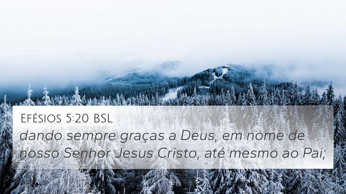 Efésios 5:20 BSL Bible Verse Image