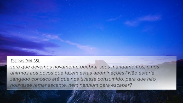 Esdras 9:14 BSL Bible Verse Image