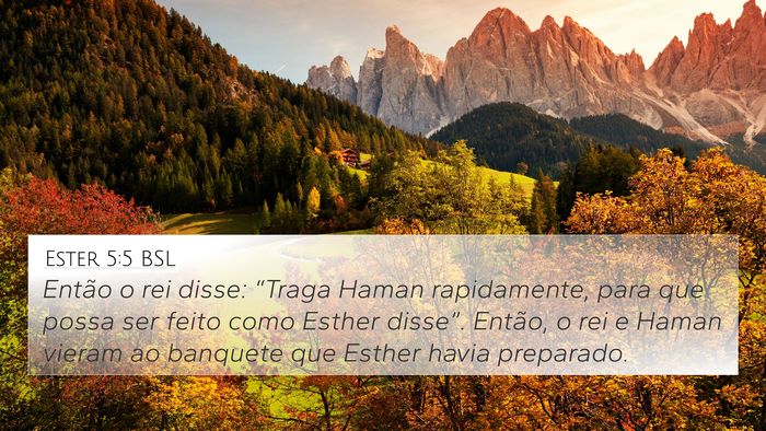 Ester 5:5 BSL 4K Wallpaper - Então o rei disse: “Traga Haman rapidamente, - 4K Wallpaper Bible Verse