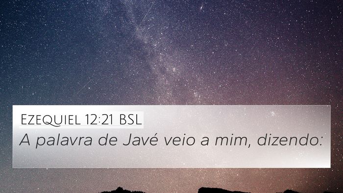 Ezequiel 12:21 BSL Bible Verse Image