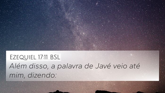 Ezequiel 17:11 BSL Bible Verse Image