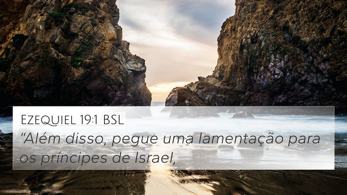 Ezequiel 19:1 BSL Bible Verse Image