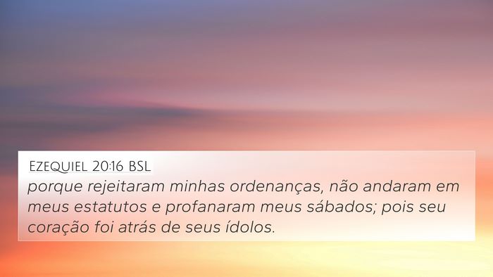 Ezequiel 20:16 BSL Bible Verse Image
