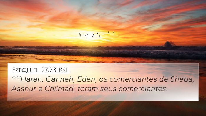 Ezequiel 27:23 BSL Bible Verse Image