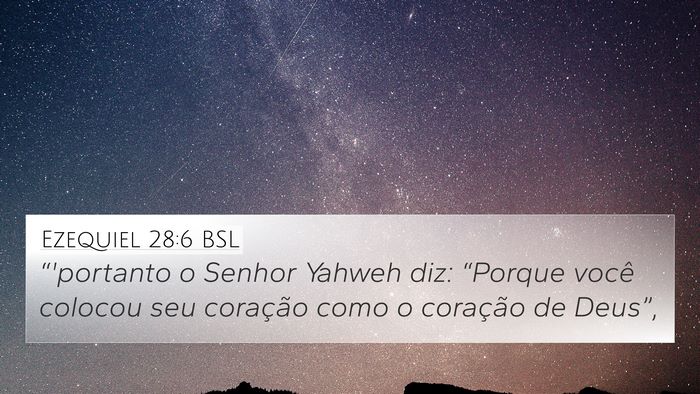 Ezequiel 28:6 BSL 4K Wallpaper - “'portanto o Senhor Yahweh diz: “Porque você - 4K Wallpaper Bible Verse