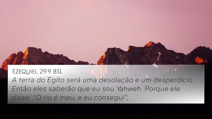 Ezequiel 29:9 BSL Bible Verse Image