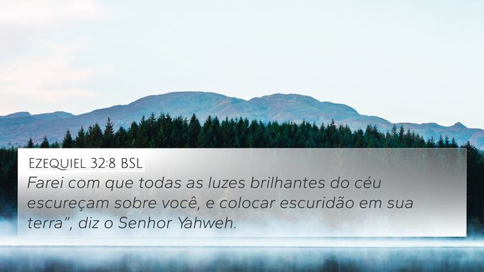 Ezequiel 32:8 BSL Bible Verse Image