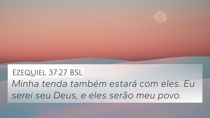 Ezequiel 37:27 BSL Bible Verse Image