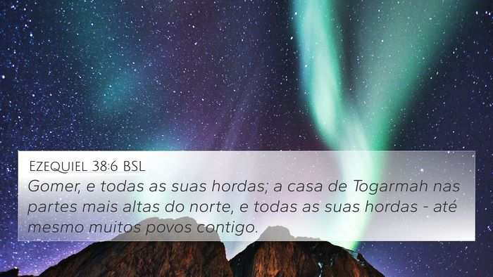 Ezequiel 38:6 BSL Bible Verse Image