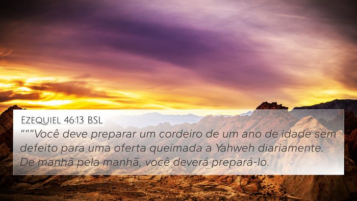 Ezequiel 46:13 BSL Bible Verse Image