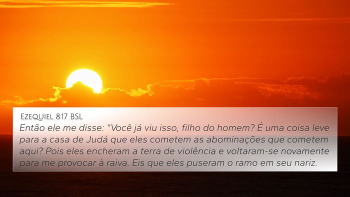 Ezequiel 8:17 BSL Bible Verse Image