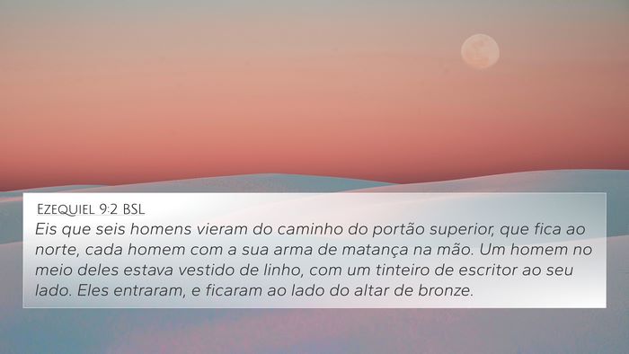 Ezequiel 9:2 BSL Bible Verse Image