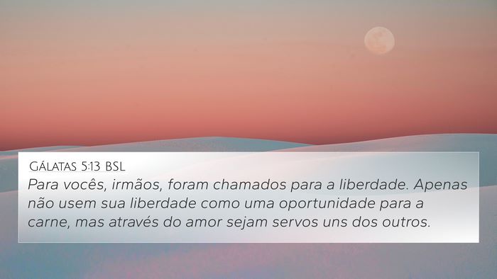 Gálatas 5:13 BSL Bible Verse Image