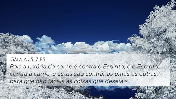 Gálatas 5:17 BSL Bible Verse Image