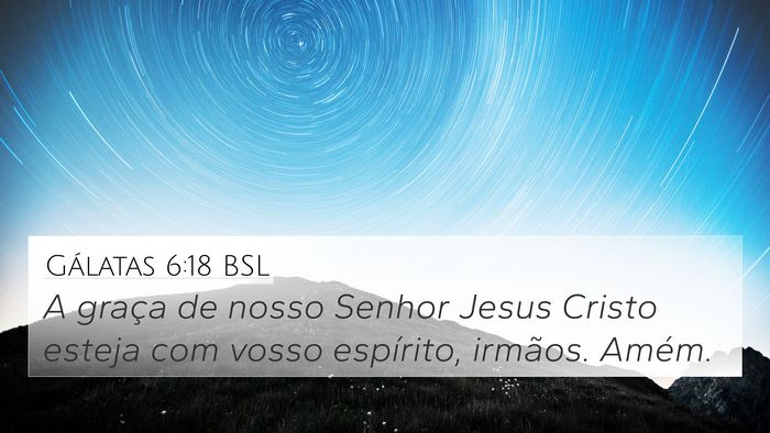 Gálatas 6:18 BSL Bible Verse Image