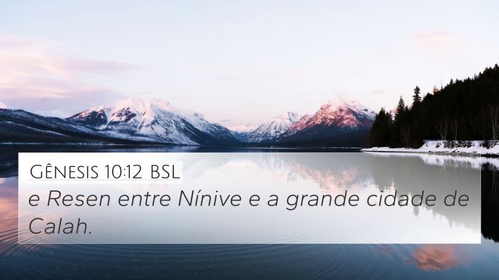 Gênesis 10:12 BSL Bible Verse Image