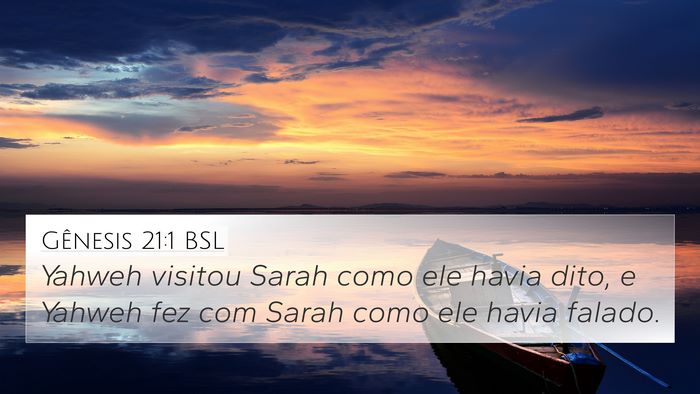 Gênesis 21:1 BSL 4K Wallpaper - Yahweh visitou Sarah como ele havia dito, e - 4K Wallpaper Bible Verse