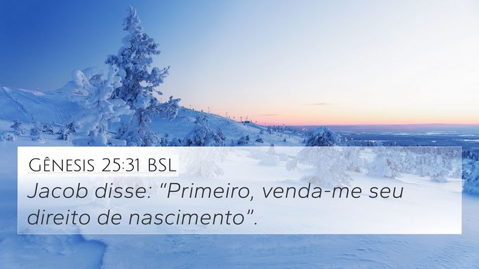 Gênesis 25:31 BSL Bible Verse Image