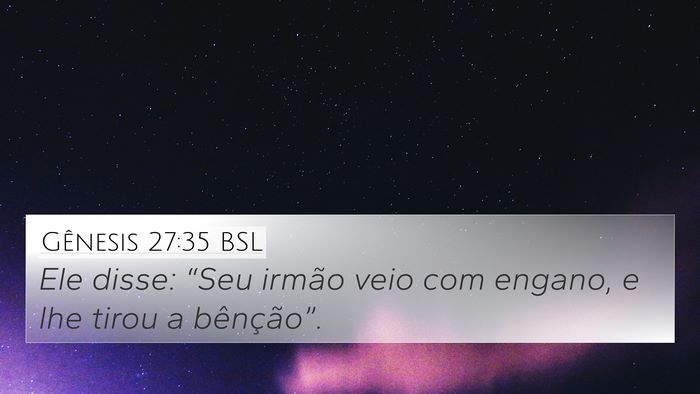 Gênesis 27:35 BSL Bible Verse Image