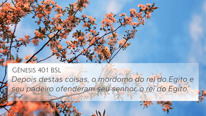 Gênesis 40:1 BSL 4K Wallpaper - Depois destas coisas, o mordomo do rei do Egito e - 4K Wallpaper Bible Verse