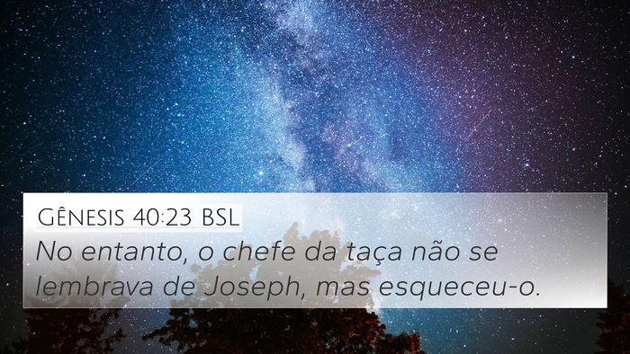 Gênesis 40:23 BSL Bible Verse Image