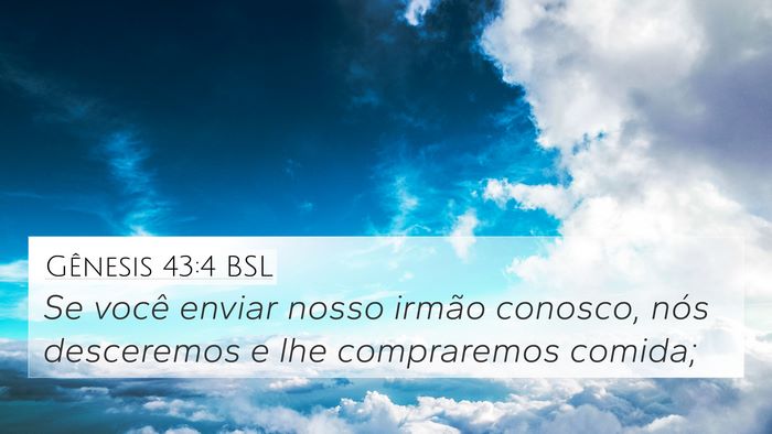 Gênesis 43:4 BSL Bible Verse Image