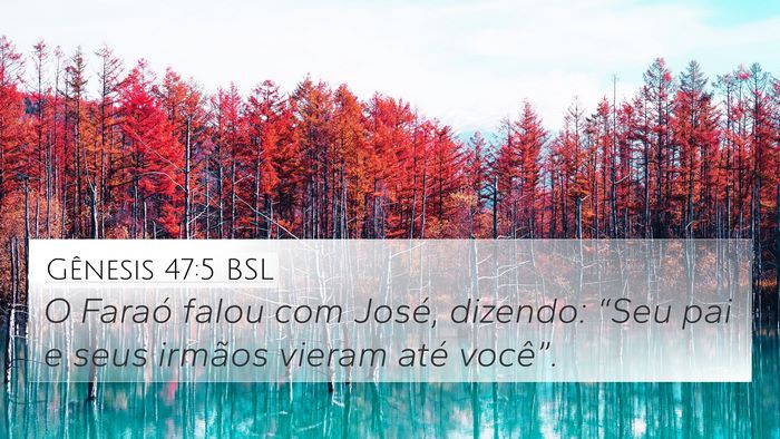 Gênesis 47:5 BSL 4K Wallpaper - O Faraó falou com José, dizendo: “Seu pai e - 4K Wallpaper Bible Verse