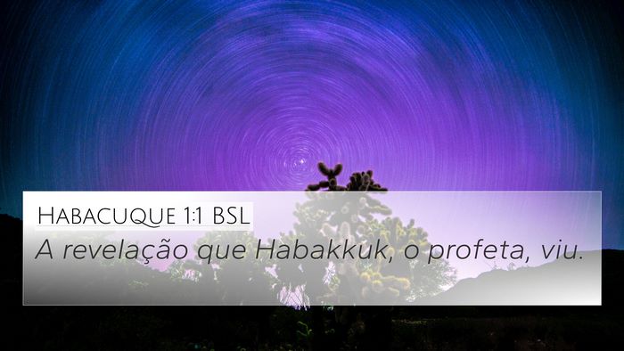 Habacuque 1:1 BSL 4K Wallpaper - A revelação que Habakkuk, o profeta, - 4K Wallpaper Bible Verse