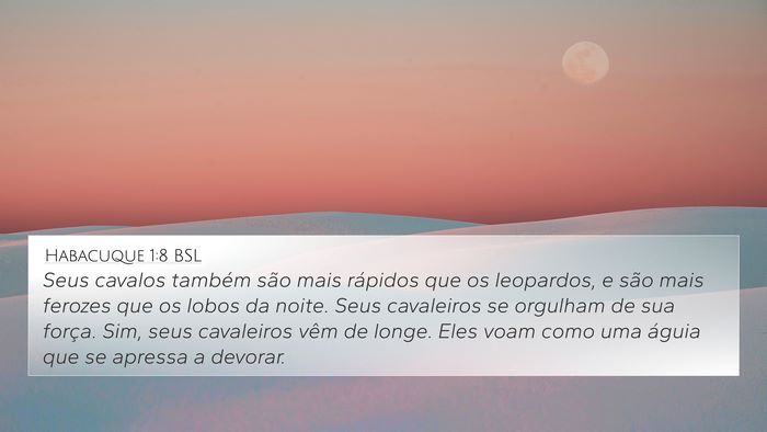 Habacuque 1:8 BSL Bible Verse Image