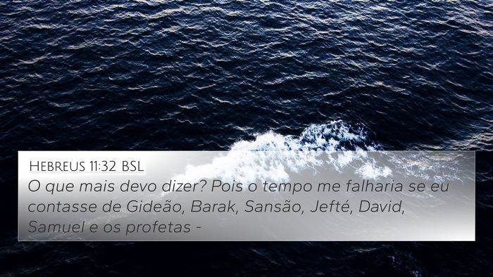 Hebreus 11:32 BSL Bible Verse Image