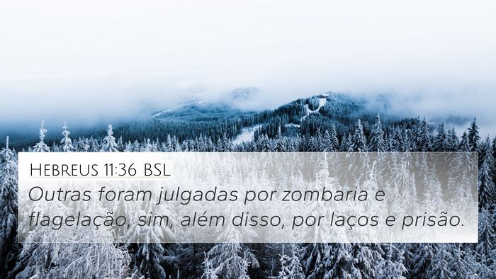 Hebreus 11:36 BSL Bible Verse Image