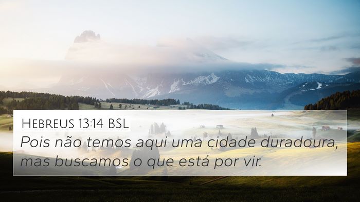 Hebreus 13:14 BSL Bible Verse Image