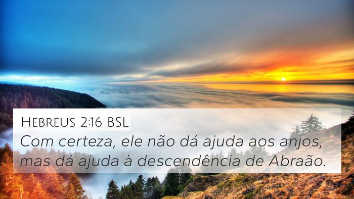 Hebreus 2:16 BSL Bible Verse Image