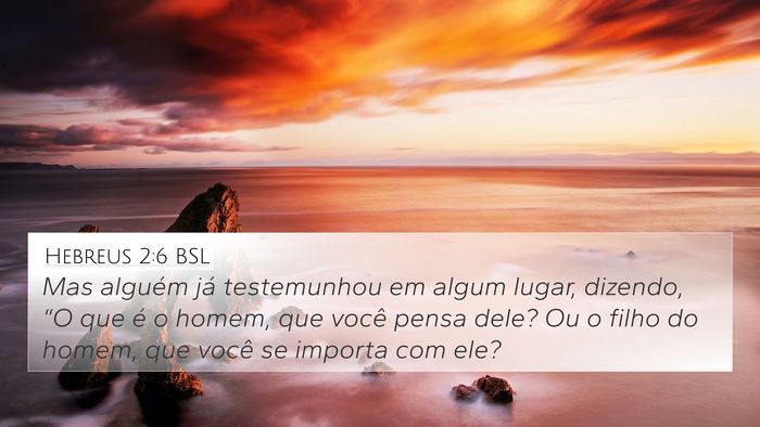 Hebreus 2:6 BSL Bible Verse Image