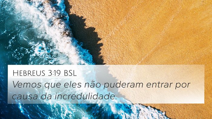 Hebreus 3:19 BSL Bible Verse Image