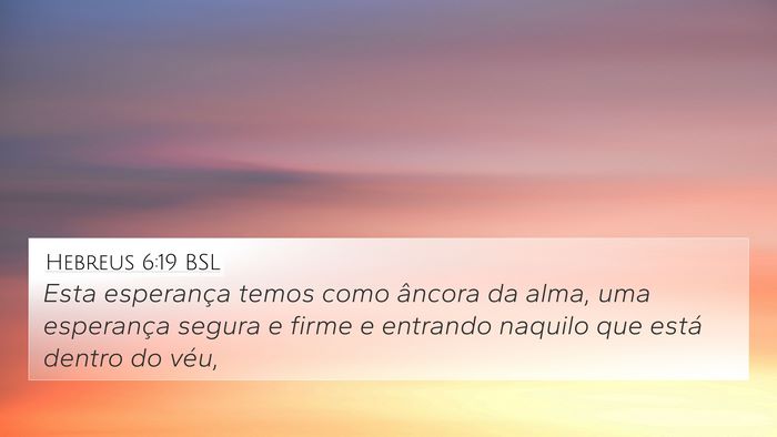 Hebreus 6:19 BSL Bible Verse Image