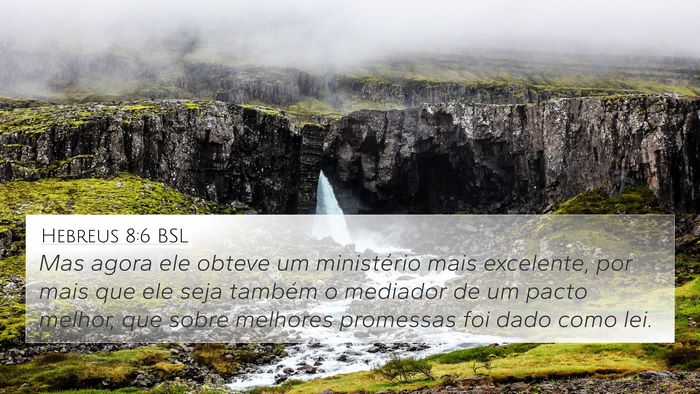 Hebreus 8:6 BSL Bible Verse Image