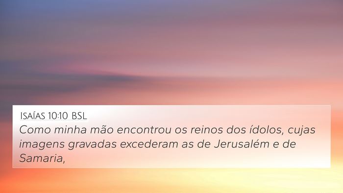Isaías 10:10 BSL Bible Verse Image