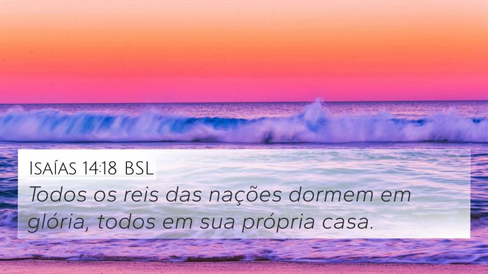 Isaías 14:18 BSL Bible Verse Image
