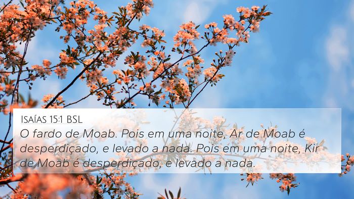 Isaías 15:1 BSL Bible Verse Image