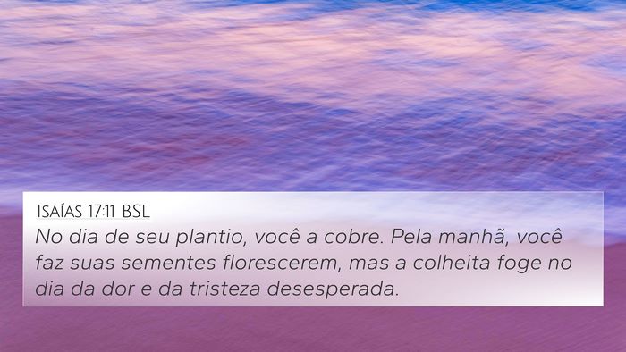 Isaías 17:11 BSL Bible Verse Image