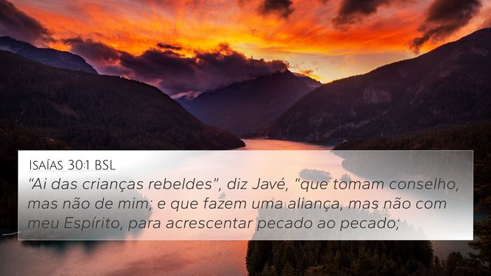 Isaías 30:1 BSL Bible Verse Image